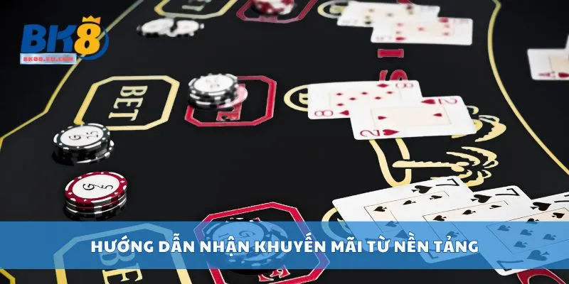 Hướng dẫn nhận khuyến mãi từ nền tảng
